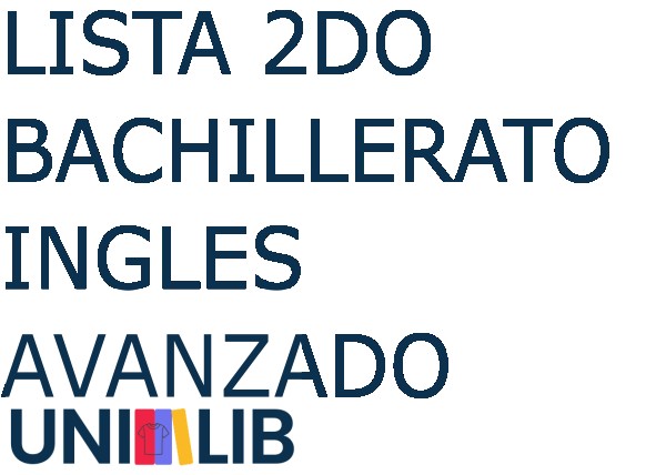Lista 2DO. BACHILLERATO INGLES AVANZADO